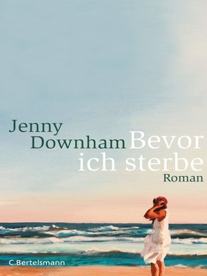 cover image of Bevor ich sterbe: Roman